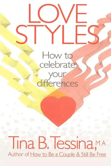 Love Styles: How to Celebrate Your Differences - Paperback