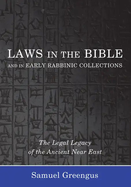 Laws in the Bible and in Early Rabbinic Collections - Hardcover