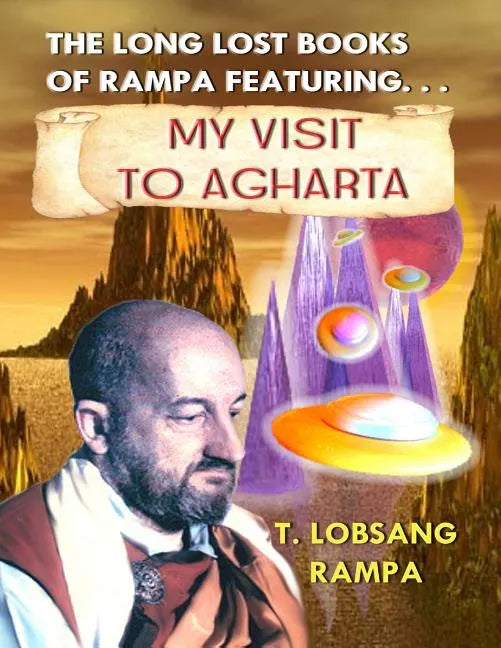 My Visit to Agharta: The Long Lost Books of Rampa - Paperback