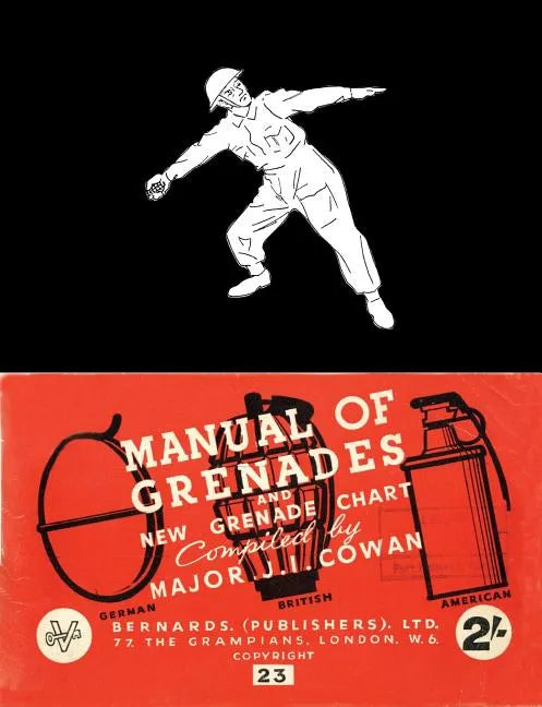 Manual of Grenades and New Grenade Chart: German-British-American - Paperback