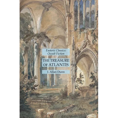 The Treasure of Atlantis: Esoteric Classics: Occult Fiction - Paperback