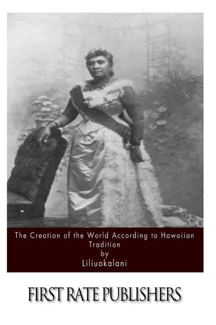 The Creation of the World According to Hawaiian Tradition - Paperback