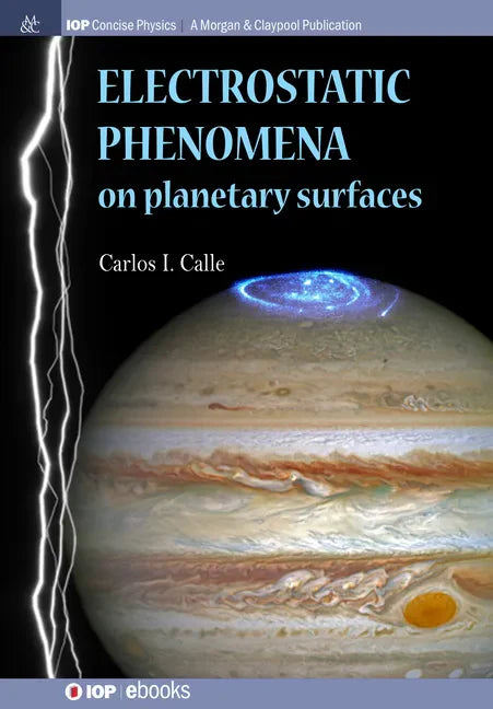Electrostatic Phenomena on Planetary Surfaces - Hardcover