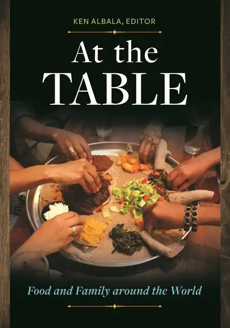 At the Table: Food and Family around the World - Hardcover