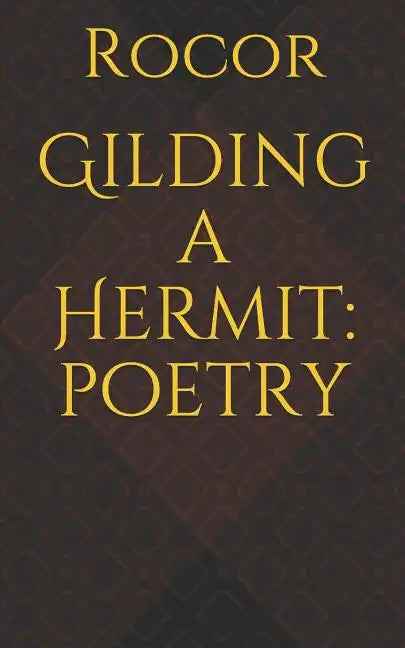 Gilding a Hermit - Paperback