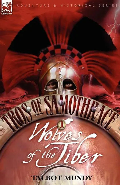 Tros of Samothrace 1: Wolves of the Tiber - Paperback