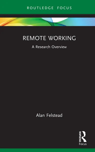 Remote Working: A Research Overview - Hardcover