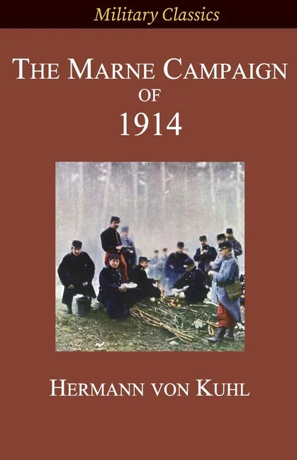 The Marne Campaign of 1914 - Paperback
