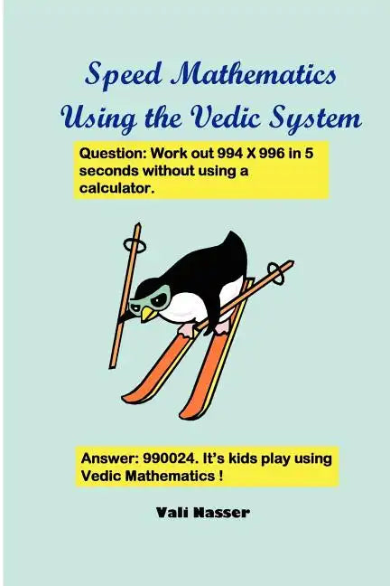 Speed Mathematics Using the Vedic System - Paperback