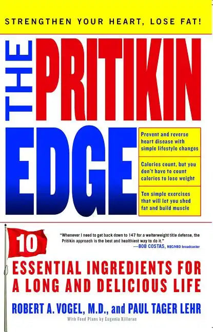 Pritikin Edge: 10 Essential Ingredients for a Long and Delicious Life - Paperback