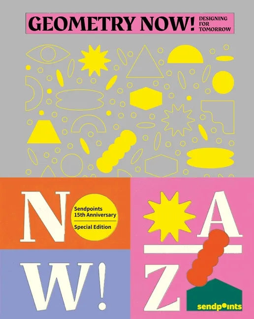Geometry Now: Designing for Tomorrow - Hardcover