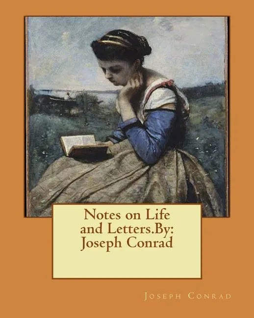 Notes on Life and Letters.By: Joseph Conrad - Paperback