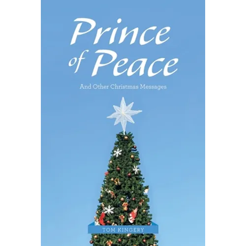 Prince of Peace: And Other Christmas Messages - Paperback