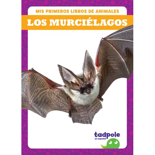 Los Murci駘agos (Bats) - Library Binding