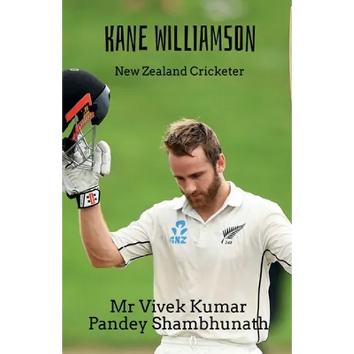 Kane Williamson: New Zealand Cricketer - Paperback