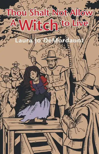 Thou Shalt Not Allow a Witch to Live - Paperback