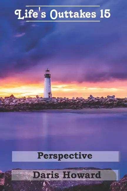 Perspective - Life's Outtakes 15 - Paperback