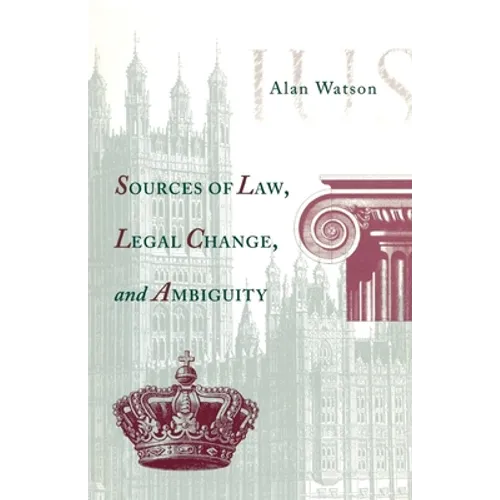 Sources of Law, Legal Change, and Ambiguity - Paperback