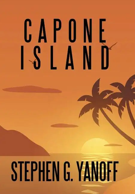 Capone Island - Hardcover