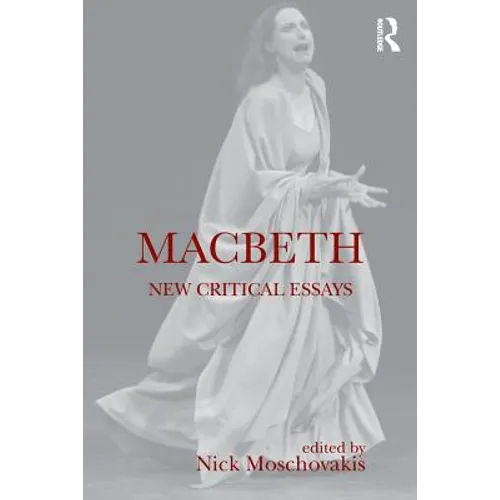 Macbeth: New Critical Essays - Paperback