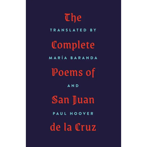 The Complete Poems of San Juan de la Cruz - Paperback