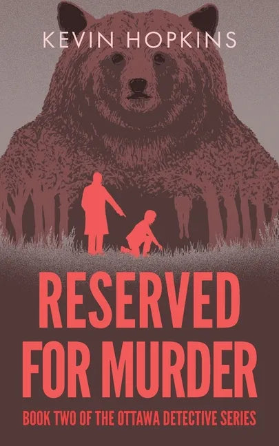 Reserved For Murder: Book Two of The Ottawa Detective Series - Paperback