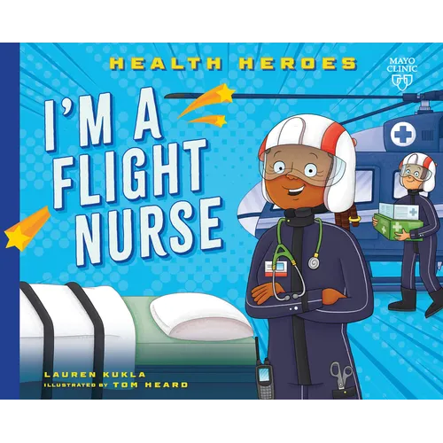 I'm a Flight Nurse - Library Binding