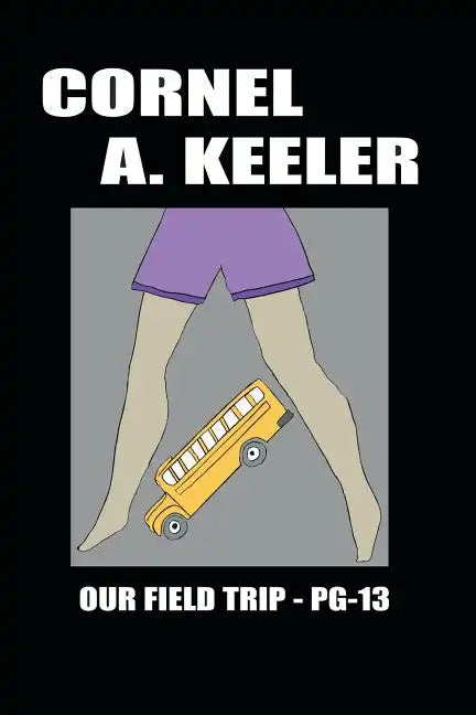 Our Field Trip - Pg-13 - Paperback