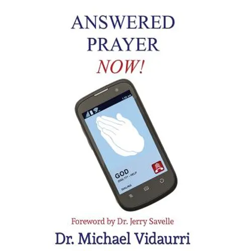 Answered Prayer Now! - Paperback