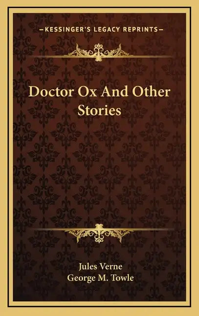Doctor Ox And Other Stories - Hardcover