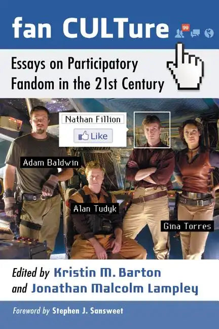 Fan CULTure: Essays on Participatory Fandom in the 21st Century - Paperback