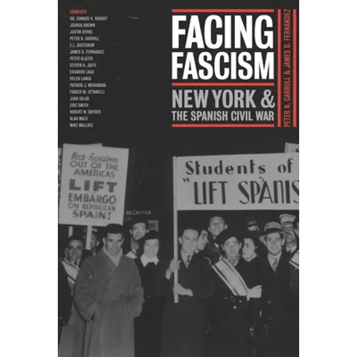 Facing Fascism: New York and the Spanish Civil War - Paperback
