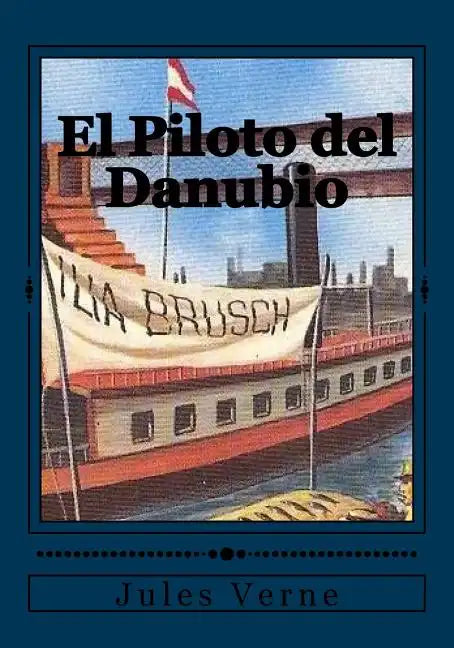 El Piloto del Danubio - Paperback
