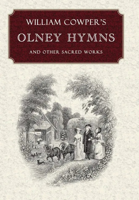 William Cowper's Olney Hymns - Hardcover