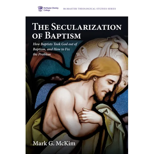 The Secularization of Baptism - Paperback