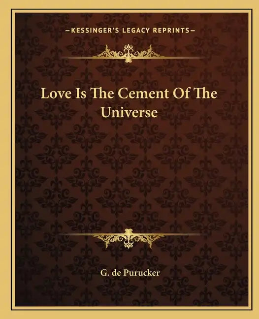 Love Is the Cement of the Universe - Paperback