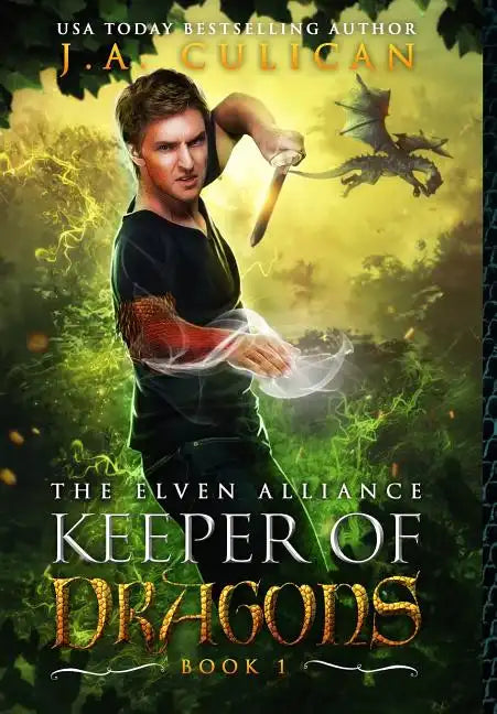 Keeper of Dragons: The Elven Alliance - Hardcover