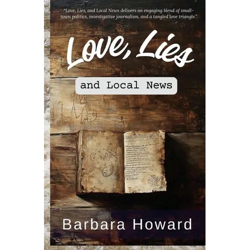 Love, Lies, and Local News - Paperback