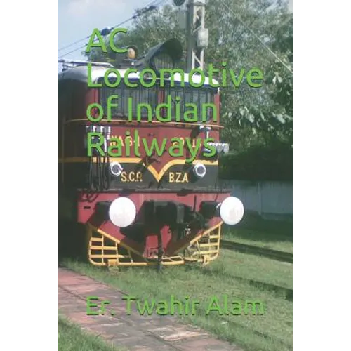 AC Locomotive of Indian Railways - Paperback