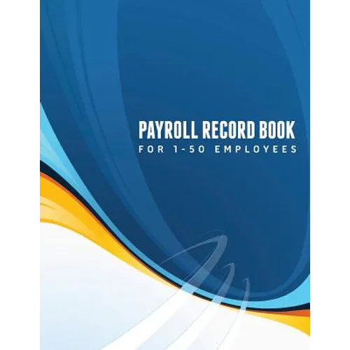 Payroll Record Book (for 1-50 Employees) - Paperback