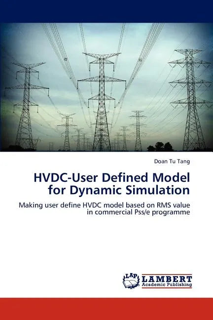 HVDC-User Defined Model for Dynamic Simulation - Paperback