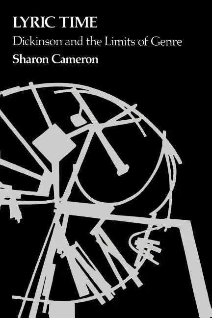 Lyric Time: Dickinson and the Limits of Genre - Paperback