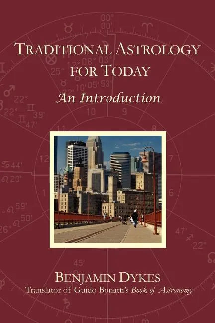 Traditional Astrology for Today: An Introduction - Paperback