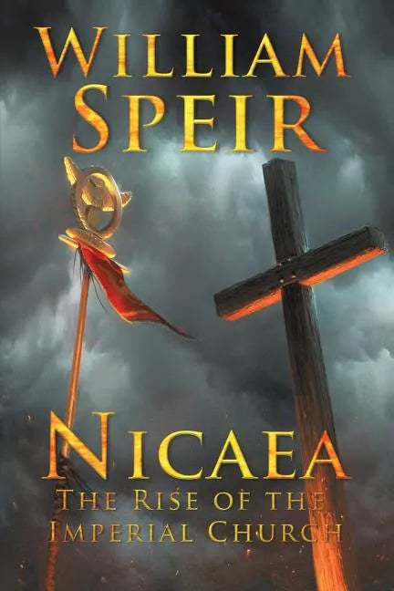 Nicaea - The Rise of the Imperial Church - Paperback