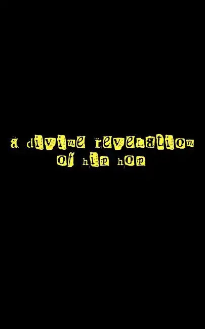 A Divine Revelation of Hip Hop - Paperback