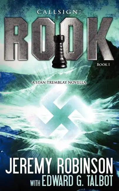 Callsign: Rook: Rook: Rook- Book 1 (a Stan Tremblay - Chess Team Novella) - Paperback