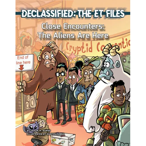 Close Encounters: The Aliens Are Here - Library Binding