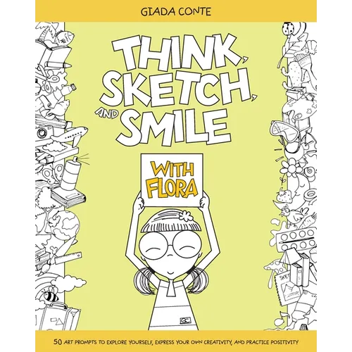 Think, Sketch, and Smile with Flora - Paperback
