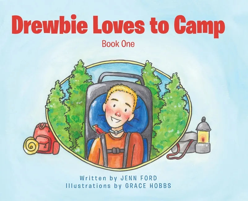 Drewbie Loves to Camp: Book 1 - Hardcover