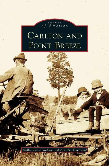 Carlton and Point Breeze - Hardcover